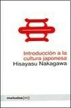 INTRODUCCION A LA CULTURA JAPONESA - HISAYASU NAKAGAWA - MELUSINA