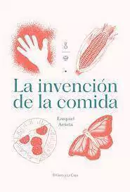 LA INVENCIÓN DE LA COMIDA - EZEQUIEL ARRIETA - EL GATO Y LA CAJA