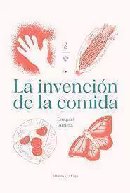 LA INVENCIÓN DE LA COMIDA - EZEQUIEL ARRIETA - EL GATO Y LA CAJA