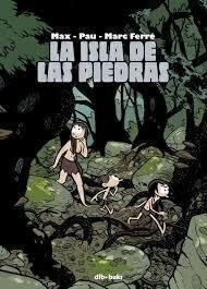 LA ISLA DE LAS PIEDRAS - MAX / PAU / MARC FERRÉ - Dibbuks