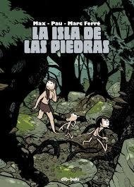 LA ISLA DE LAS PIEDRAS - MAX / PAU / MARC FERRÉ - Dibbuks