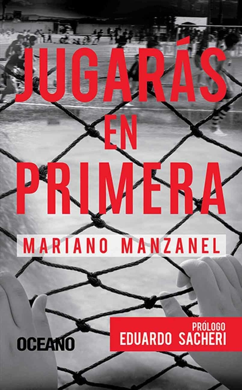 JUGARÁS EN PRIMERA - MARIANO MANZANEL - OCEANO