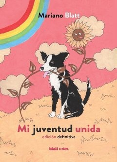 MI JUVENTUD UNIDA - MARIANO BLATT - BLATT Y RÍOS