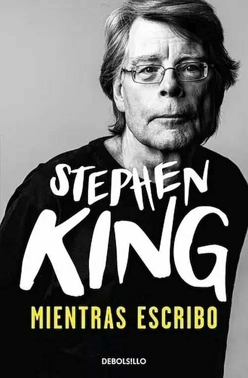 MIESNTRAS ESCRIBO - STEPHEN KING - DEBOLSILLO