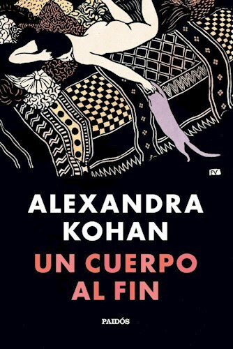 UN CUERPO AL FIN - ALEXANDRA KOHAN - PAIDOS