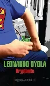 KRYPTONITA - LEONARDO OYOLA - RANDOM HOUSE