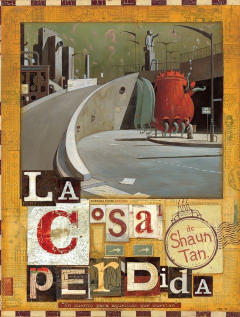 La cosa perdida - Shaun Tan - Barbara Fiore, Calibroscopio