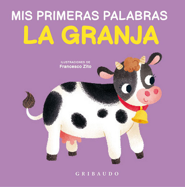 MIS PRIMERAS PALABRAS - LA GRANJA - FRANCESCO ZITO - GRIBAUDO