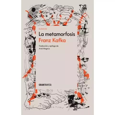 LA METAMORFOSIS - FRANZ KAFKA - GRAN TRAVESIA