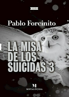 LA MISA DE LOS SUICIDAS 3 - PABLO FORCINITO - METALUCIDA