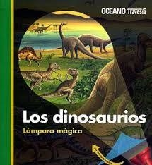 LOS DINOSAURIOS. LÁMPARA MÁGICA - AA.VV. - OCEANO TRAVESIA