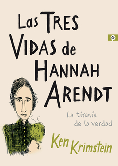 LAS TRES VIDAS DE HANNAH ARENDT - KEN KRIMSTEIN - SALAMANDRA