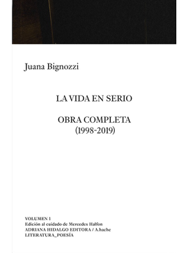 LA VIDA EN SERIO - JUANA BIGNOZZI - ADRIANA HIDALGO