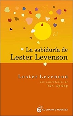 LA SABIDURIA DE LESTER LEVENSON - LESTER LEVENSON - EL GRANO DE MOSTAZA