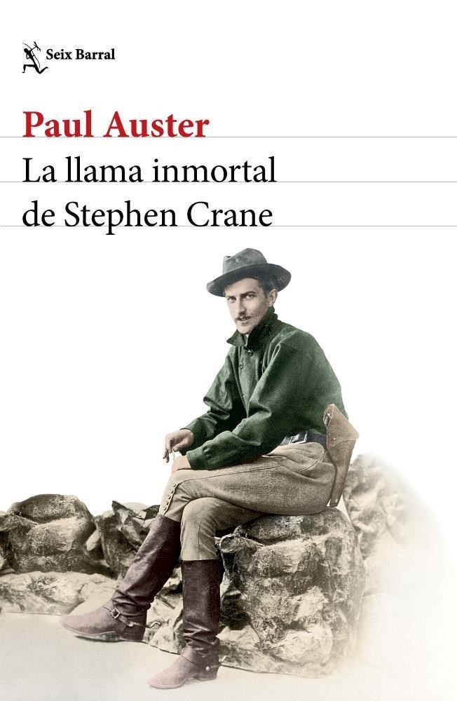 LA LLAMA INMORTAL DE STEPHEN CRANE - PAUL AUSTER - SEIX BARRAL