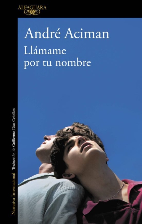 LLÁMAME POR TU NOMBRE - ANDRÉ ACIMAN - ALFAGUARA