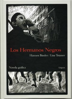 Los hermanos negros - Hannes Binder/Liza Tetzner - Loguez