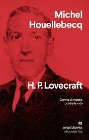 HP LOVECRAFT - MICHEL HOUELLEBECQ - ANAGRAMA