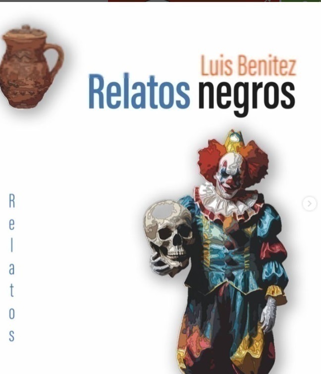 RELATOS NEGROS - LUIS BENITEZ - EDICIONES DIOTIMA