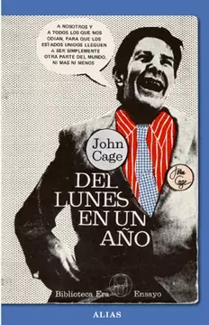 DEL LUNES EN UN AÑO - JOHN CAGE - ALIAS