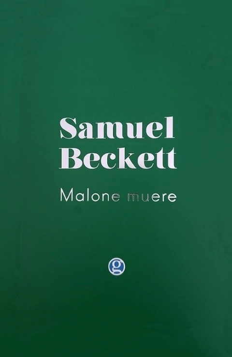 MALONE MUERE - Samuel Beckett - Godot