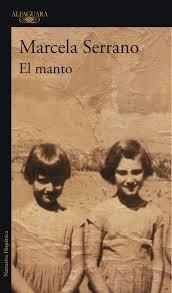 EL MANTO - MARCELA SERRANO - Alfaguara