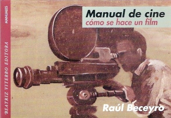 Manual De Cine - Beceyro Raul - Beatriz Viterbo