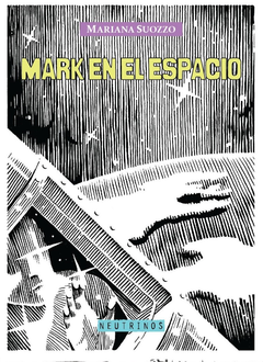 MARK EN EL ESPACIO - MARIANA SUOZZO - Neutrinos