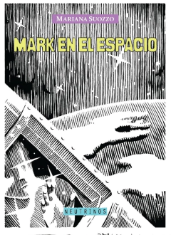 MARK EN EL ESPACIO - MARIANA SUOZZO - Neutrinos
