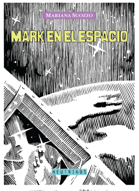 MARK EN EL ESPACIO - MARIANA SUOZZO - Neutrinos