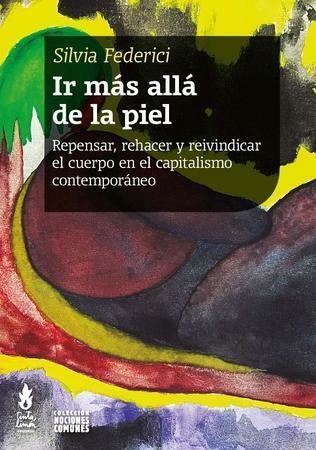 IR MÁS ALLÁ DE LA PIEL - SILVIA FEDERICI - TINTA LIMÓN