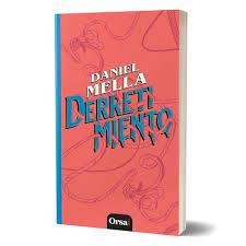 DERRETIMIENTO - DANIEL MELLA - ORSAI