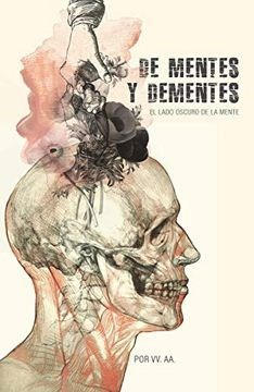 DE MENTES Y DEMENTES - AA, VV. - LOS LIBROS DEL LINCE