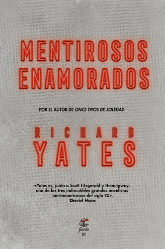 Mentirosos enamorados - Richard Yates - Fiordo editorial