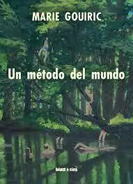 UN MÉTODO DEL MUNDO - MARIE GOUIRIC - BLATT Y RÍOS