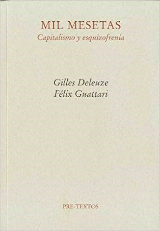 MIL MESETAS - GILLES DELUZE - FELIX GUATTARI - PRE TEXTOS