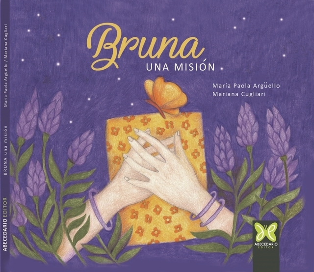 BRUNA, UNA MISIÓN - MARÍA PAOLA ARGÜELLO / MARIANA CUGLIARI - ABECEDARIO