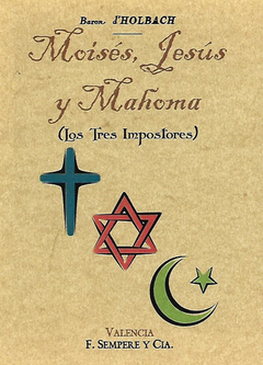 MOISES, JESUS Y MAHOMA (LOS TRES IMPOSTORES) - BARON D HOLBACH - MAXTOR