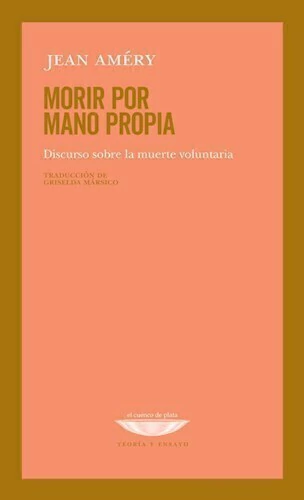 MORIR POR MANO PROPIA - AMERY JEAN - CUENCO DE PLATA