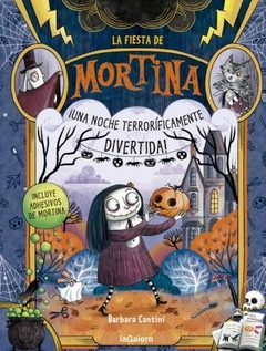 LA FIESTA DE MORTINA - BARBARA CANTINI - LA GALERA