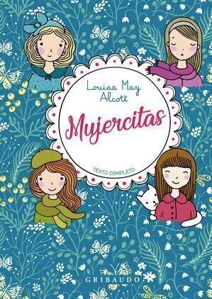 Mujercitas - Louisa May Alcott - Gribaudo