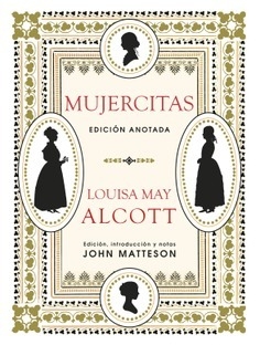 MUJERCITAS (EDICIÓN ANOTADA) - LOUISA MAY ALCOTT - AKAL