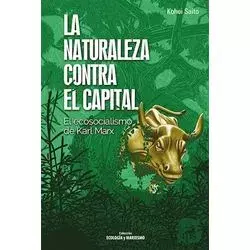 LA NATURALEZA CONTRA EL CAPITAL - SAITO KOHEI - IPS