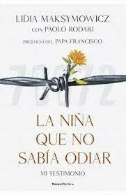 LA NIÑA QUE NO SABIA ODIAR - LIDIA MAKSYMOWICZ - ROCA