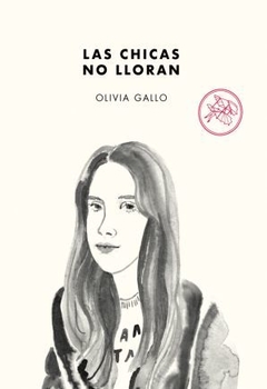 LAS CHICAS NO LLORAN - OLIVIA GALLO - TENEMOS LAS MÁQUINAS