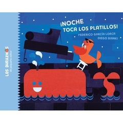 NOCHE TOCA LOS PLATILLOS - FEDERICO GARCÍA LORCA / DIEGO BIANKI - PEQUEÑO EDITOR