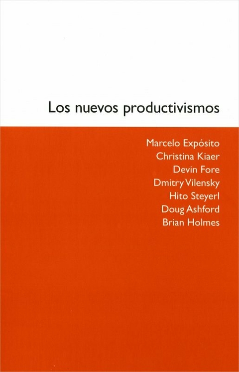 LOS NUEVOS PRODUCTIVISMOS - V.V.A.A. - MACBA