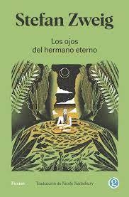 LOS OJOS DEL HERMANO ETERNO- STEFAN ZWEIG - Godot