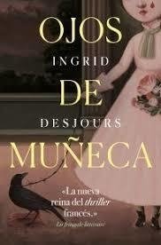 OJOS DE MUÑECA - INGRID DESJOURS - Los libros del Lince