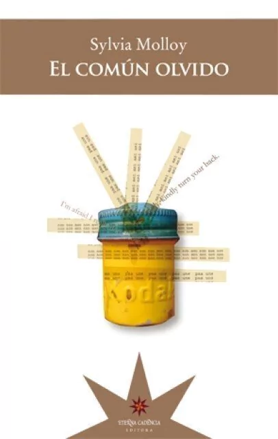 EL COMÚN OLVIDO - SYLVIA MOLLOY - Eterna Cadencia